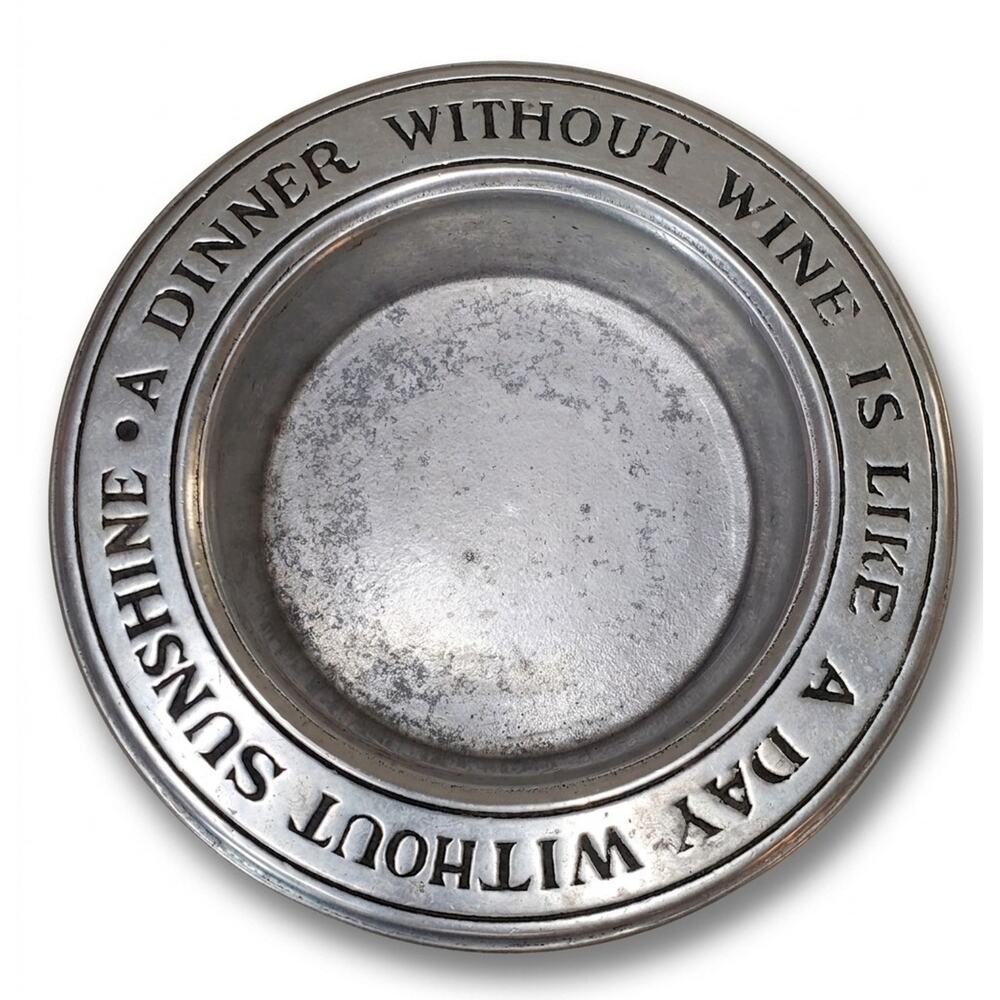 Pewter Wine Coaster "A Dinner Without Wine is Like a Day Without Sunshine" Vl03